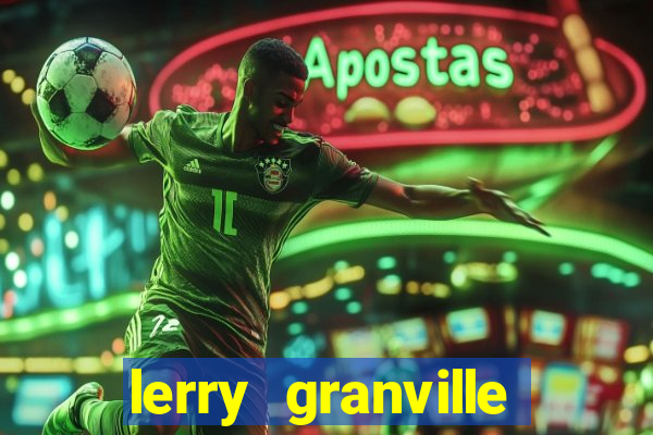 lerry granville reclame aqui